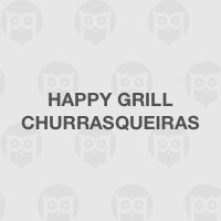 Happy Grill Churrasqueiras