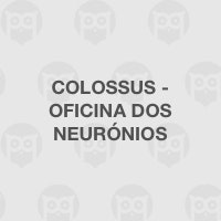 Colossus - Oficina dos Neurónios