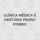 Clínica Médica e Dentária Pedro Pombo