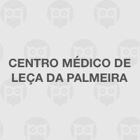 Centro Médico de Leça da Palmeira