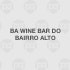 BA Wine Bar do Bairro Alto
