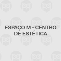 Espaço M - Centro de Estética