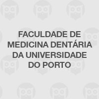 Faculdade de Medicina Dentária da Universidade do Porto