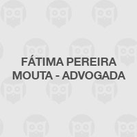 Fátima Pereira Mouta - Advogada
