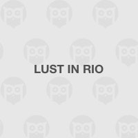 Lust in Rio
