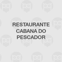 Restaurante Cabana do Pescador